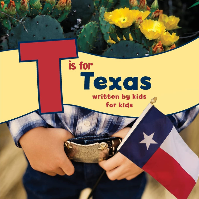 T IS FOR TEXAS BY KIDS BOOK