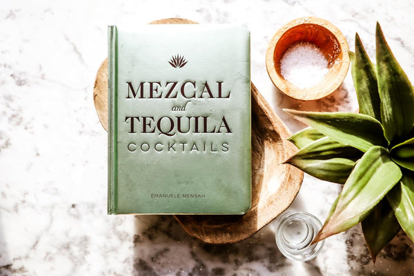 Mezcal and Tequila Cocktails: A Collection of Mezcal and Tequila Cocktails