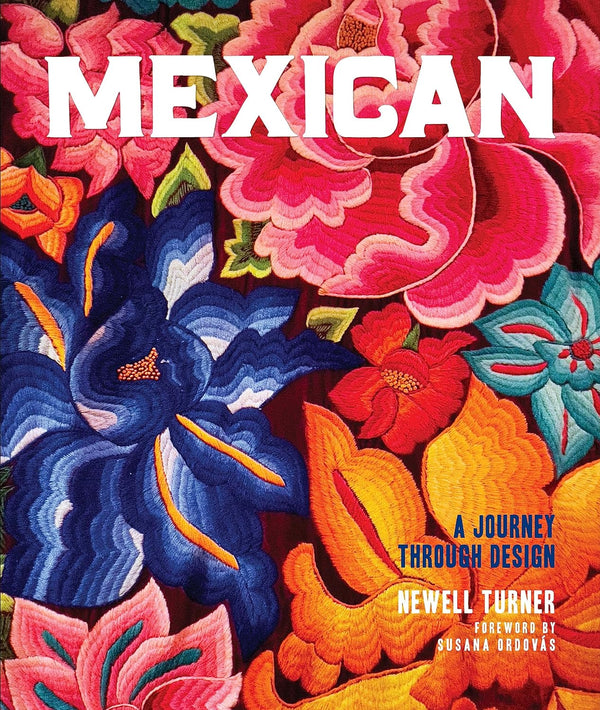 Mexican: A Journey Through Design Book