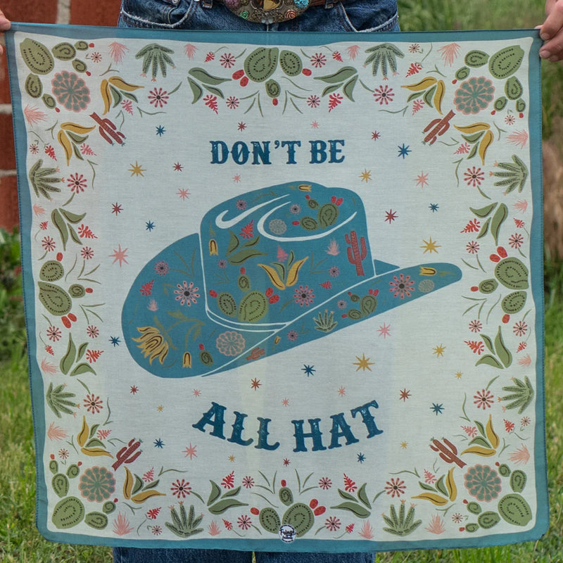 DON'T BE ALL HAT SHORTY BANDANA 