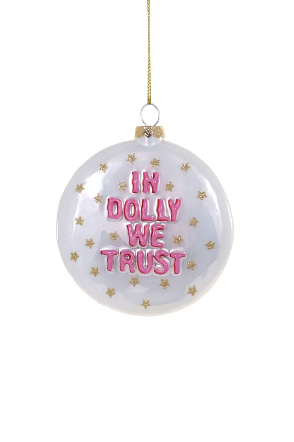 IN DOLLY WE TRUST ORNAMENT